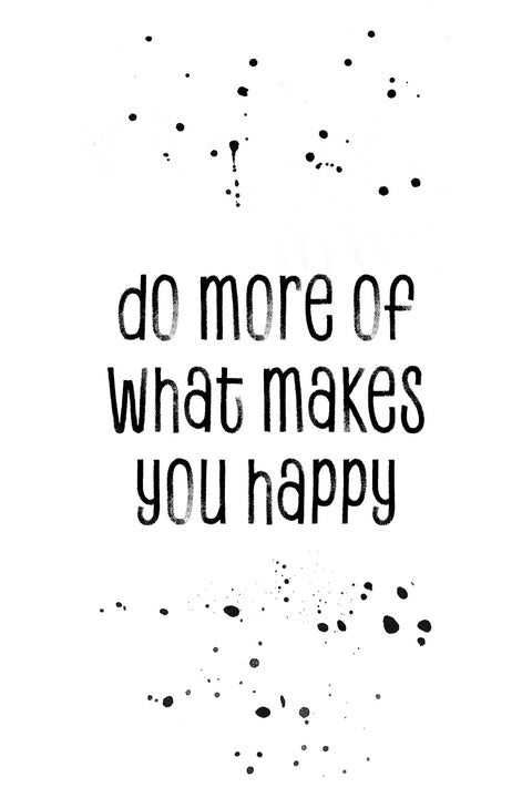 Do more of what makes you happy Wall Art
