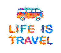 Life is Travel Wall Art