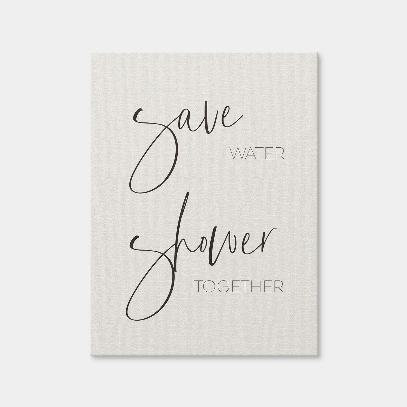 AUTO-MOCKUP WHITE | Save Water - Shower Together | 1 Piece | Gallery Wrap | group=3x4