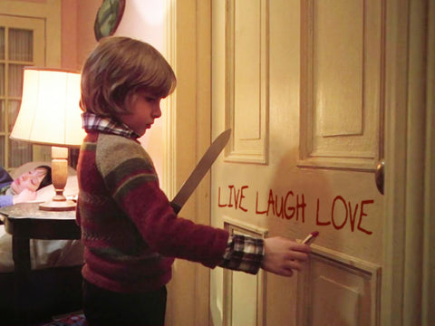 The Shining - Live Laugh Love Wall Art