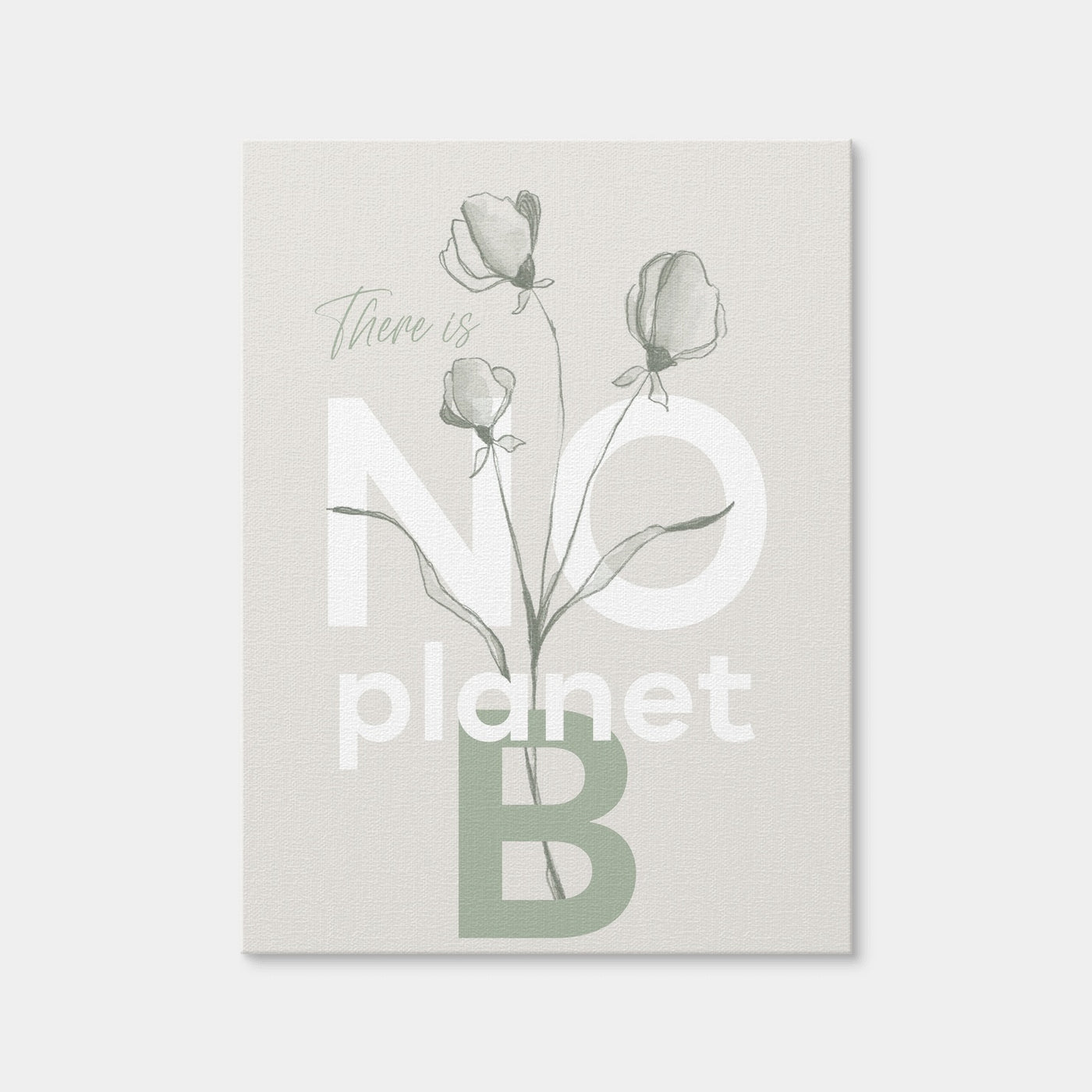 AUTO-MOCKUP WHITE | There Is No Planet B | 1 Piece | Gallery Wrap | group=3x4