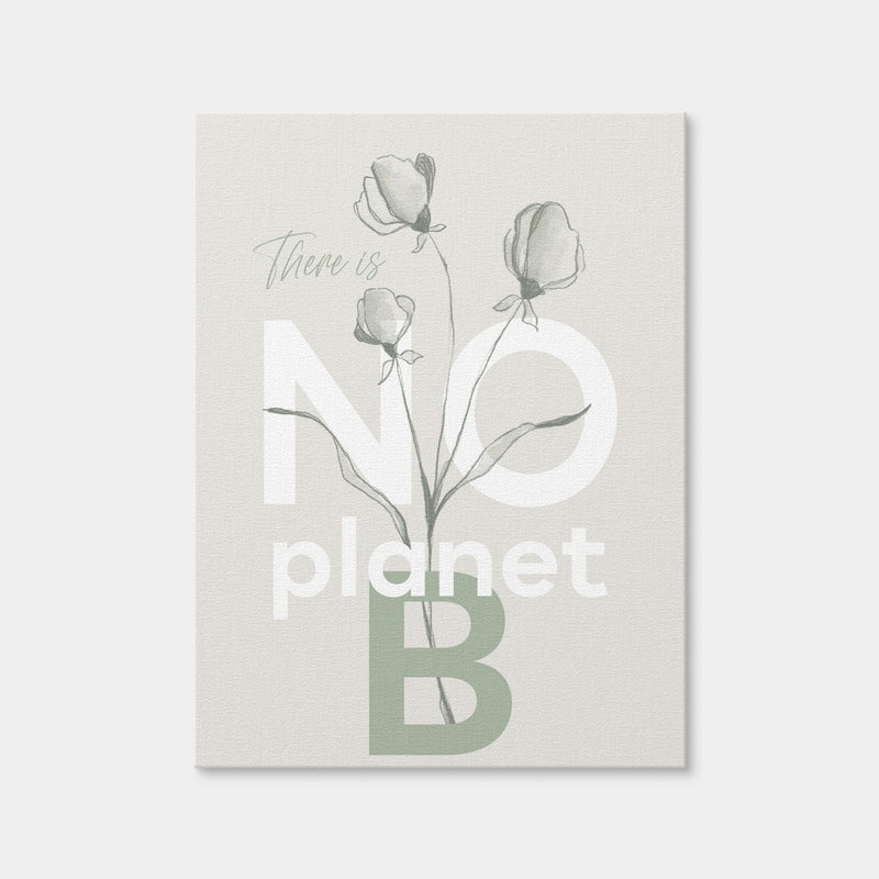 AUTO-MOCKUP WHITE | There Is No Planet B | 1 Piece | Gallery Wrap | group=3x4