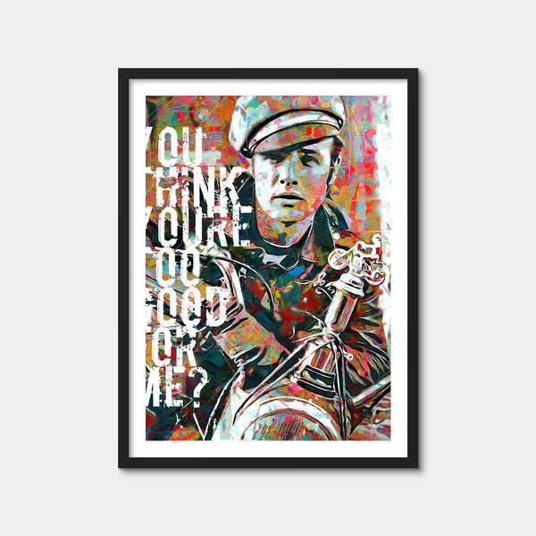 Too Good for Me Wall Art — Framed Print Format preview