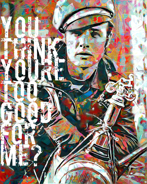 too good for me Wall Art